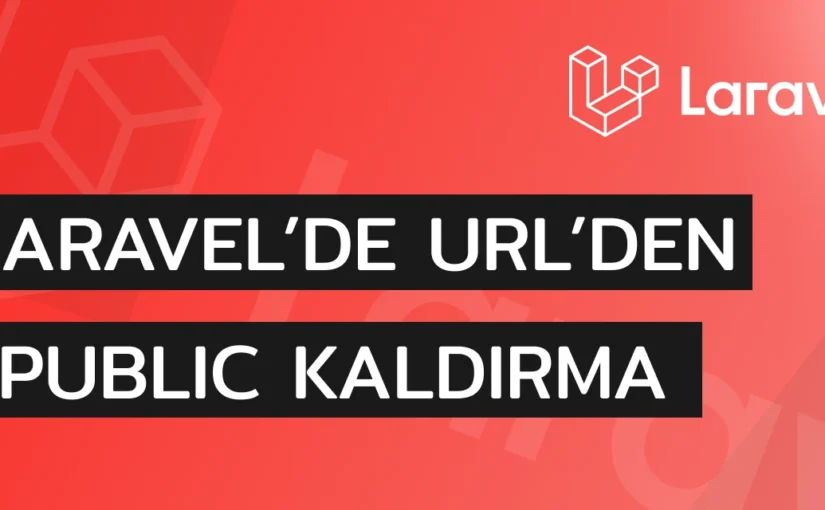 Laravel url'den public kaldirma